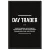 Black Framed Day Trader Wall Art Modern Motivational Poster