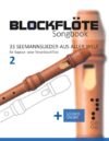 Blockflöte Songbook - 33 Seemannslieder aus aller Welt für Sopran- oder Tenorblockflöte - 2: + Sounds online (German Edition)