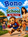 Bono Goes to School