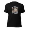 Book Lover Shirt | My Therapy Involves Paperbacks | Funny Reader Her (S)