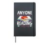 Book Reading Anyone Who Has Time To Clean Is Not Reading Hardcover Journal, Black
