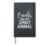 Books are my Spirit Animal Book Lover Hardcover Journal, Black