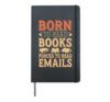 Born to Read Books Funny Quote Hardcover Journal, Black