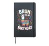 Bruh It’s My Birthday Llama Piñata Hardcover Journal, Black