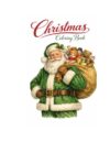 Calm Christmas Coloring Book for Kids: Christian Holiday Mindfulness and Vintage Winter Scenes: A Calm, Christian Christmas Coloring Book for Kids ... Holiday Activities and Vintage Winter Scenes