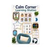 Calm Corner Learning Station Poster for Classroom, 13x19 Inch, Portrait, Unframed