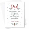 CAPYTINI Dad Pretty Sure Me Being Your Daughter Is The Only Gift You Need Funny Father's Day Card From Daughter Dad Card