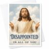 CAPYTINI Disappointed In All Of You Funny Everyday Card Greeting Card For Friends Family Sarcastic Card