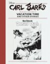 Carl Barks in Black and White: Vacation Time and Other Stories: The Fantagraphics Studio Edition