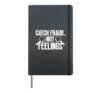 Catch Fraud Not Feelings Auditor Auditing Audit Hardcover Journal, Black