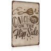Catch You On The Flip Side Kitchen Vintage Metal Signs 8x12 Inch