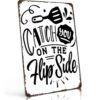 Catch You On The Flip Side Kitchen Vintage Metal Signs 8x12 Inch