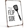 Catch You On The Flip Side Spatula Vintage Metal Signs 8x12 Inch