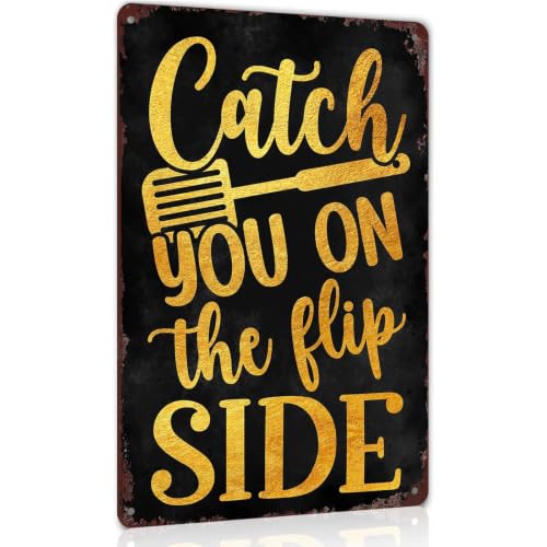 Catch You On The Flip Side Vintage Metal Signs Humorous Wall Decor 8x12 In