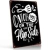 Catch You on The Flip Side Vintage Metal Wall Art Signs 8X12 Inch