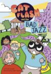 Cat Flash and the Bad Jazz (Spark Decodables: Cat Flash)