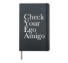 Check Your Ego Amigo - Cooler Frauenpower Girl Power Saying Hardcover Journal, Black