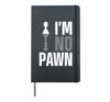 Chess Player Piece Vintage Pawn I'M No Pawn Hardcover Journal, Black