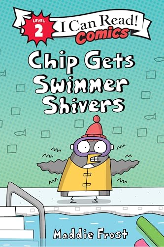 Chip Gets Swimmer Shivers: A Humorous Comic Story About a Penguin Starting Swim School for Kids (Ages 4-8) (I Can Read Comics Level 2)