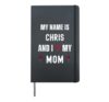 Chris I Love My Mom Cute Personal Mother's Day Hardcover Journal, Black