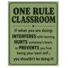 Classroom Decor Wall Art Print, One Rule Classroom Poster With Positive Message, Teacher Wall Decor For Middle And High School Teachers, Classroom Rules Artwork For Student Learning Space, Back To School Decoration ( (8x10 Rule)