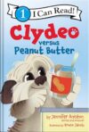 Clydeo versus Peanut Butter: A Silly Level 1 I Can Read Book About Peanut Butter and Cookies for children (Ages 4-8) (I Can Read Level 1)