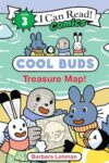 Cool Buds: Treasure Map!: Join Blue, Puff, Tip, and Sealy on an Arctic treasure hunt from Cozy Cove―an I Can Read Comics Level 3 friendship adventure