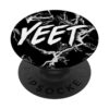 Cool Yeet Saying Design Funny Pop Up Gift for Kids on Black PopSockets Adhesive PopGrip