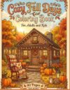 Cozy Fall Days Coloring Book for Adults and Kids : Cute Autumn Scenes with Warm Drinks, Sweaters, Pumpkins, Fall Leaves, Cozy Homes and Peaceful Moments