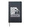 Did Someone Say Karaoke Microphone KTV Music Lover Hardcover Journal, Black