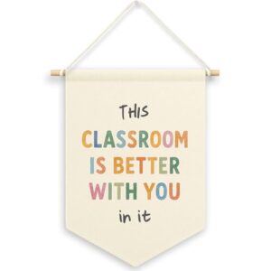 Dimurela Classroom Banner Canvas, Nursery Kids Room Decor, This Classroom Is Better with You in It Pennant Flag Sign Hanging, Inspirational Wall Art Gifts for Toddler Room Preschool Decor 11x15in