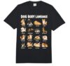 Dog Body Language Chart Cute Puppy Emotions Comfort Colors Adult Heavyweight T-Shirt