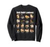 Dog Body Language Chart Cute Puppy Emotions Sweatshirt