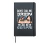 Don't Call Me Daddy Call Me Senpai Sexy Japanese Anime Top Hardcover Journal, Black
