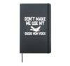 Dont Make Me Use My Goose Mom Voice Mother's Day Porch Goose Hardcover Journal, Black