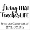 Duo Hand Living that Teacher Life Classroom Stamp