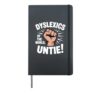 Dyslexia Funny Dyslexics of the World Untie Misspelled Unite Hardcover Journal, Black