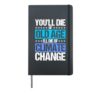 Earth Day Climate Change Global Warming Hardcover Journal, Black