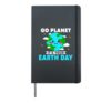 Earth day Men Kids Boys Girls Go planet it's Your Earth Day Hardcover Journal, Black