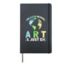 Earth Without Art Is Just Eh Earth Day Planet Art Hardcover Journal, Black