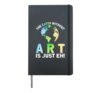 Earth Without Art Is Just Eh Earth Day Planet Art Hardcover Journal, Black