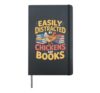 Easily Distracted by Chickens and Books Hardcover Journal, Black
