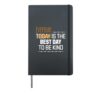 Everyday Is The Best Day To Be Kind Inspirational Kindness Hardcover Journal, Black