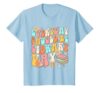 Everyday Should Be Library Day Book Reading Tee Retro Groovy T-Shirt, Youth, Baby Blue, Large