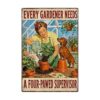 Every Gardener Needs a Four Pawed Humor Wooden Jigsaw Puzzle 500 Pieces