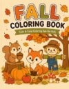 Fall Coloring Book: Cute & Cozy Coloring Fun for Kids Ages 4–8 (Seasons & Celebrations Coloring Books) (Spanish Edition)