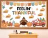 Fall Thanksgiving Bulletin Board Feelin Thankful Pie Turkey Classroom Decor