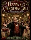 Fezziwig’s Christmas Ball: An Immersive Christmas Celebration