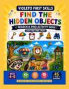 Find the Hidden Objects: Search & Find Activity Book (Violeto First Skills)