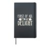 First Of All I'm A Delight Hardcover Journal, Black